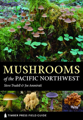 Mushrooms of the Pacific Northwest